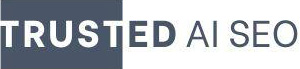 Trusted AI SEO